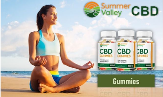 Summer Valley CBD Gummies : Reviews, Benefits, Cost & Buy!