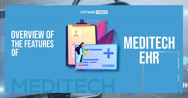 Overview of The Features of Meditech EHR!