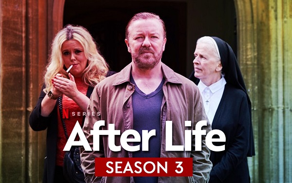 After Life Season 3: Release Date, Cast, Plot And All New Updates!