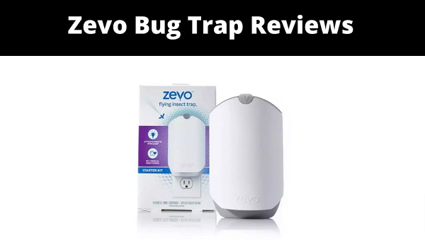 Zevo Bug Trap Reviews {2022} Get Full Details and Review!