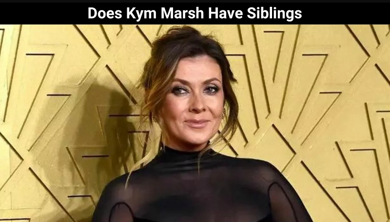 Does Kym Marsh Have Siblings