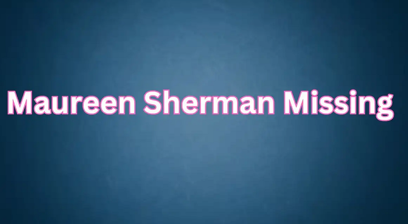 Maureen Sherman Missing